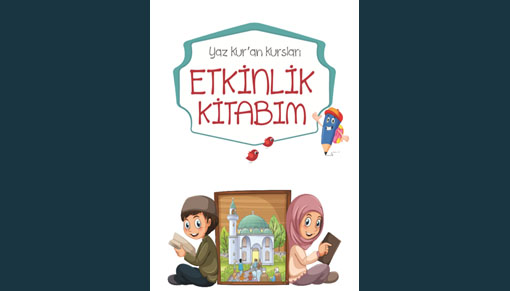 Yaz Kur'an Kursları Etkinlik Kitabı (2018)
